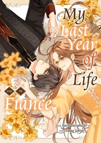 My Last Year of Life With My Fiance [Official]