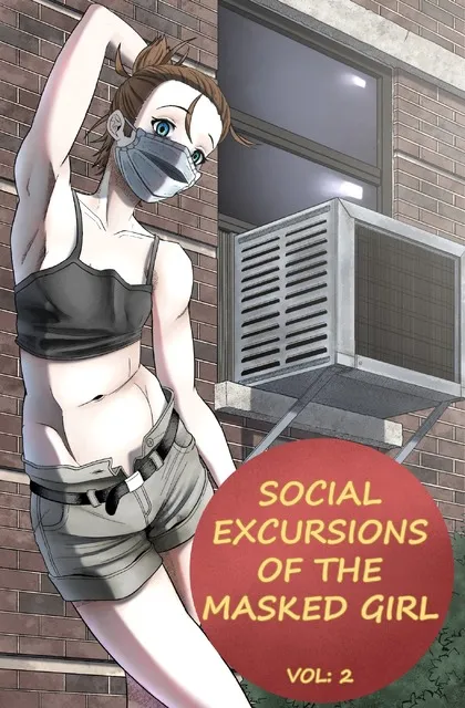Social Excursions of the Masked Girl