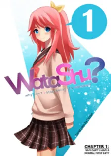 WataShu - Why Can't I Stop Being the Heroine?